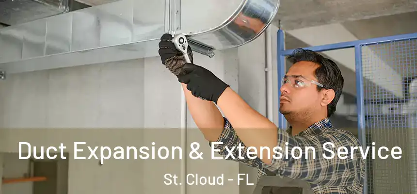 Duct Expansion & Extension Service St. Cloud - FL