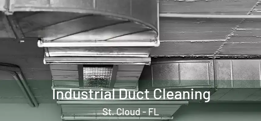 Industrial Duct Cleaning St. Cloud - FL