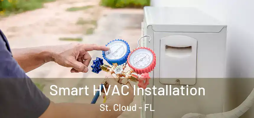 Smart HVAC Installation St. Cloud - FL