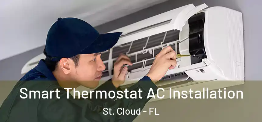 Smart Thermostat AC Installation St. Cloud - FL